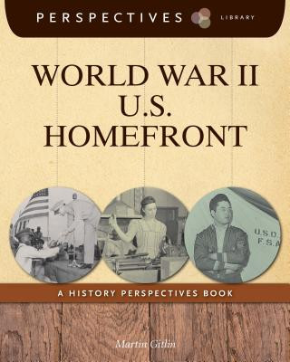 Kniha World War II U.S. Homefront: A History Perspectives Book Martin Gitlin