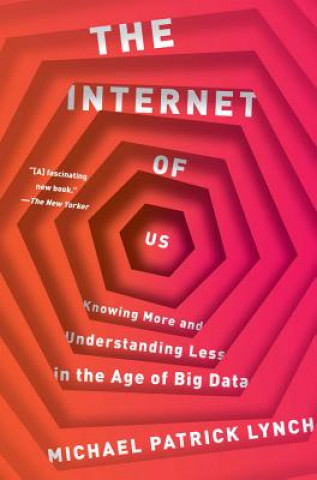 Kniha Internet of Us Michael P. Lynch