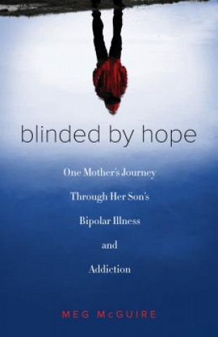 Könyv Blinded by Hope Meg McGuire