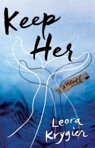 Knjiga Keep Her Leora Krygier