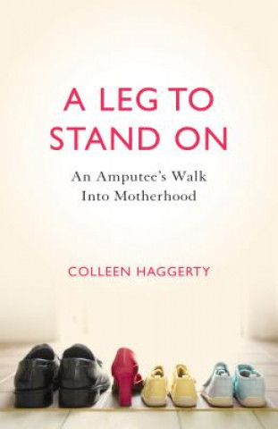 Carte Leg to Stand On Colleen Haggerty