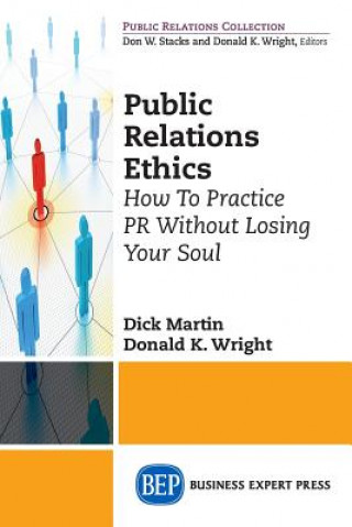 Carte Public Relations Ethics Dick Martin