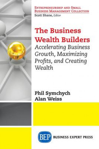 Kniha Business Wealth Builders Phil Symchych