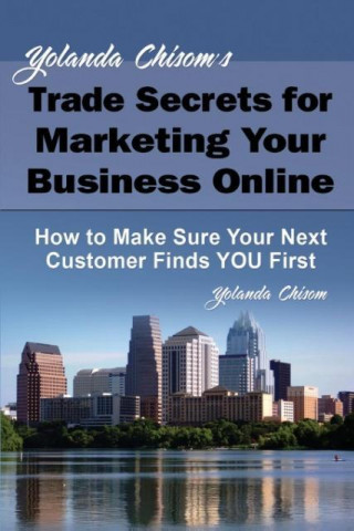 Livre Yolanda Chisom's Trade Secrets for Marketing Your Business Online Yolanda Chisom