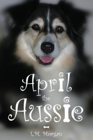 Knjiga April the Aussie Lynn Morgan