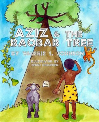 Książka Aziz and the Baobab Tree Valerie S. Johnson