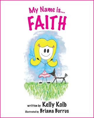 Kniha My Name Is... Faith Kelly Kolb