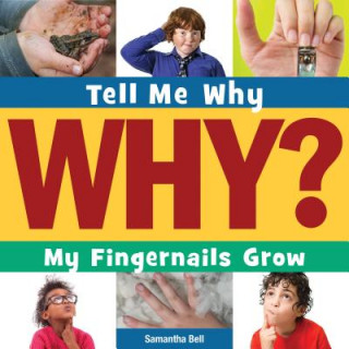 Книга My Fingernails Grow Samantha Bell