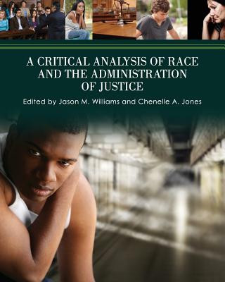 Book Critical Analysis of Race and the Administration of Justice Jason M. Williams