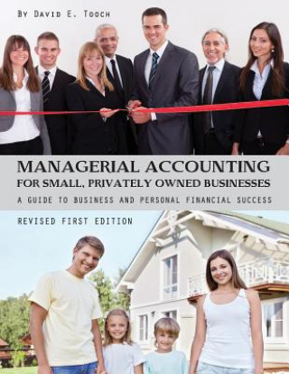 Könyv Managerial Accounting for Small, Privately Owned Businesses David E. Tooch