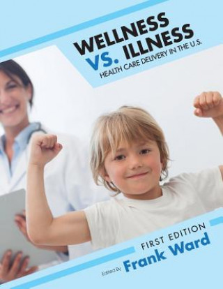 Carte Wellness vs. Illness Frank Ward