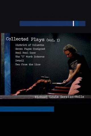 Knjiga Collected Plays Michael Louis Serafin-Wells