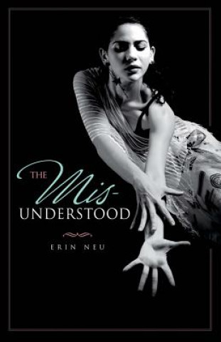 Kniha Mis-Understood Erin Neu