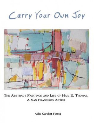 Knjiga Carry Your Own Joy Asha Carolyn Young