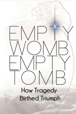 Książka Empty Womb, Empty Tomb Quiana Johnson