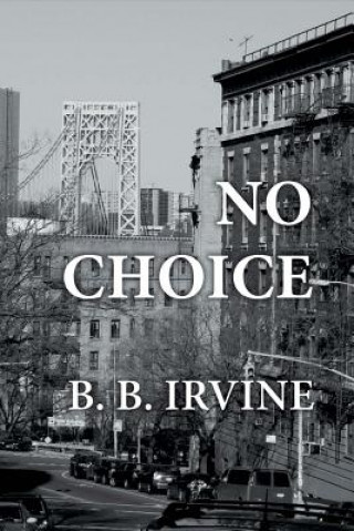 Book No Choice B. B. Irvine