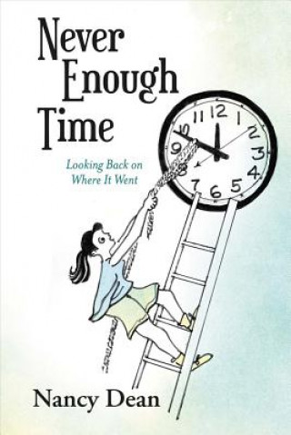 Книга Never Enough Time Nancy Dean