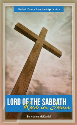 Carte Lord of the Sabbath: Rest in Jesus Novice McDaniel