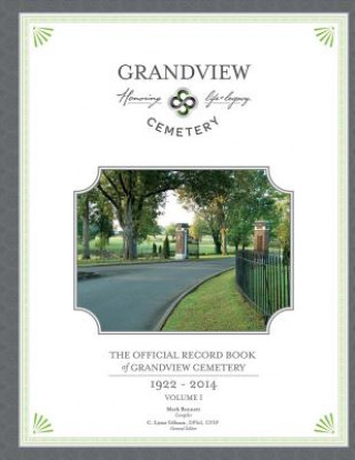 Livre Official Record Book of Grandview Cemetery Mark Bennett