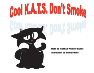 Libro Cool KATS Don't Smoke Hannah Whatley-Blaine