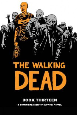 Книга Walking Dead Book 13 Robert Kirkman