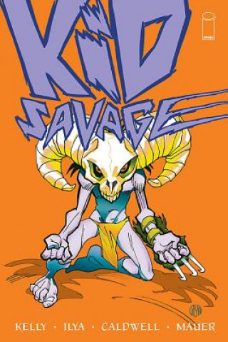 Kniha Kid Savage Volume 1 Joe Kelly