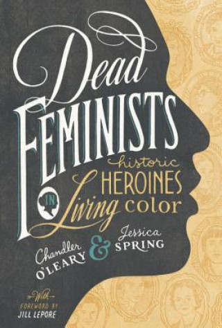 Kniha Dead Feminists Chandler O'Leary