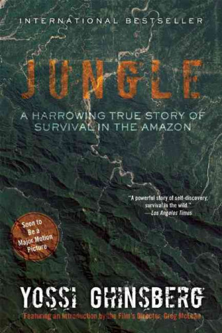 Carte Jungle: A Harrowing True Story of Survival in the Amazon Yossi Ghinsberg