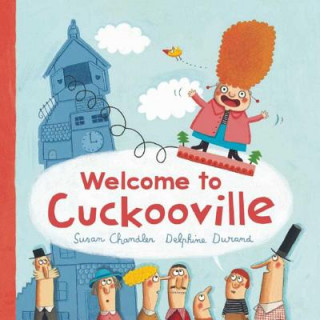 Carte Welcome to Cuckooville Susan Chandler
