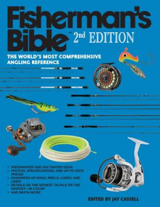 Könyv Fisherman's Bible: The World's Most Comprehensive Angling Reference Jay Cassell