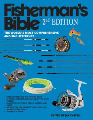 Книга Fisherman's Bible: The World's Most Comprehensive Angling Reference Jay Cassell