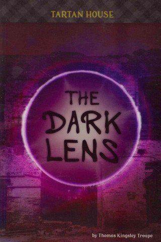 Kniha The Dark Lens Thomas Kingsley Troupe