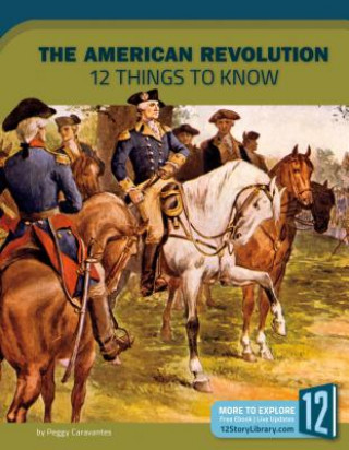 Buch The American Revolution: 12 Things to Know Peggy Caravantes