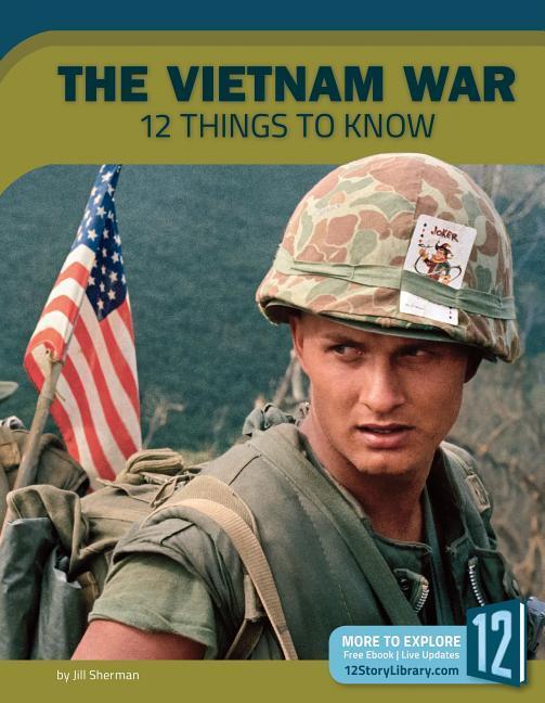 Könyv Vietnam War: 12 Things to Know Jill Sherman