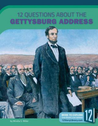 Książka 12 Questions about the Gettysburg Address Mirella S. Miller