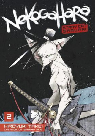 Kniha Nekogahara: Stray Cat Samurai 2 Hiroyuki Takei