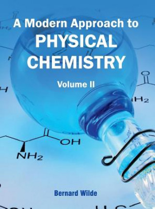 Kniha Modern Approach to Physical Chemistry: Volume II Bernard Wilde