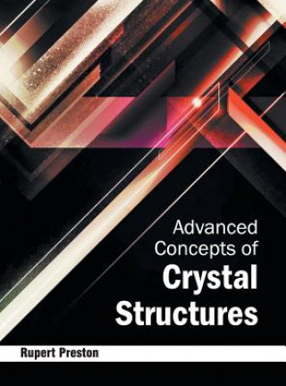 Kniha Advanced Concepts of Crystal Structures Rupert Preston