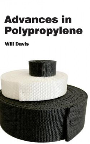 Kniha Advances in Polypropylene Will Davis