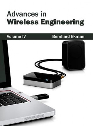 Book Advances in Wireless Engineering: Volume IV Bernhard Ekman