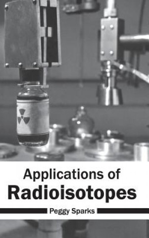 Carte Applications of Radioisotopes Peggy Sparks