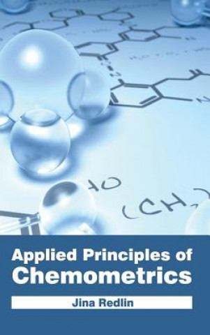 Carte Applied Principles of Chemometrics Jina Redlin