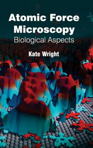 Buch Atomic Force Microscopy: Biological Aspects Kate Wright