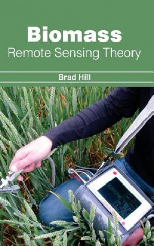 Kniha Biomass: Remote Sensing Theory Brad Hill