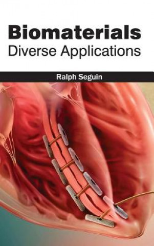 Libro Biomaterials: Diverse Applications Ralph Seguin
