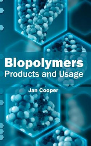 Buch Biopolymers: Products and Usage Jan Cooper