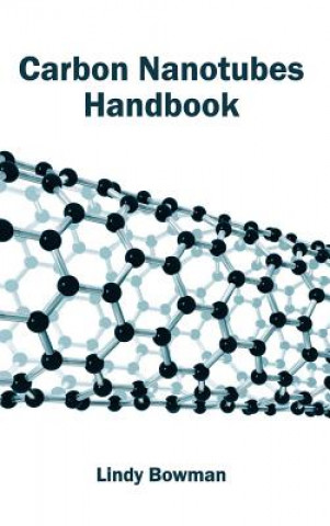 Carte Carbon Nanotubes Handbook Lindy Bowman
