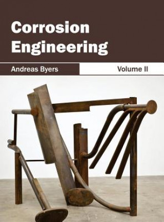 Книга Corrosion Engineering: Volume II Andreas Byers