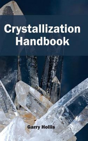 Buch Crystallization Handbook Garry Hollis