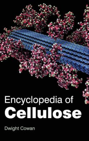 Kniha Encyclopedia of Cellulose Dwight Cowan